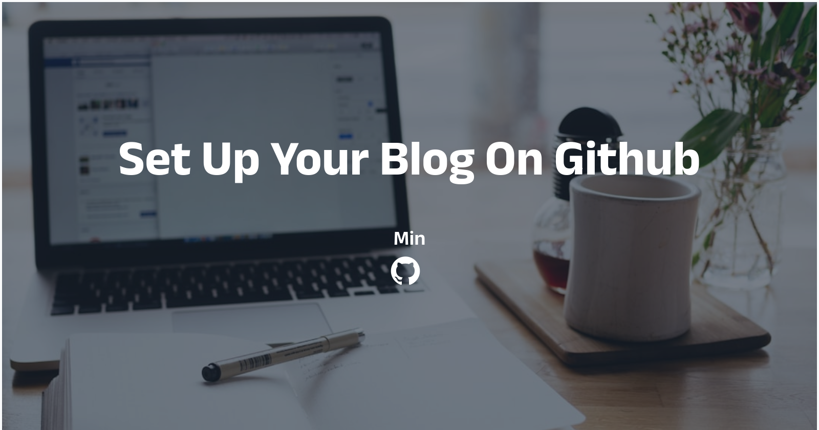 Set Up Your Blog On Github.